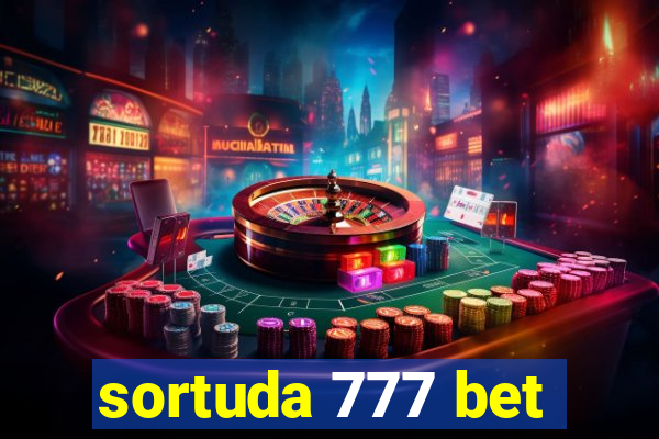 sortuda 777 bet